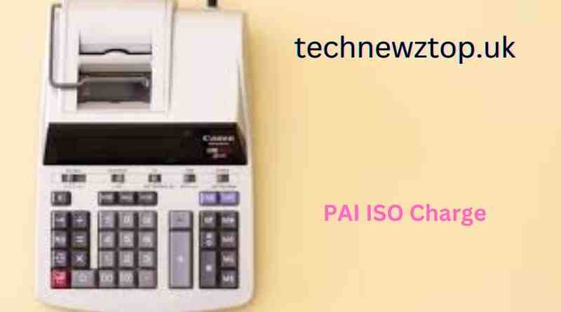 Understanding the PAI ISO Charge on Your Bank Statement